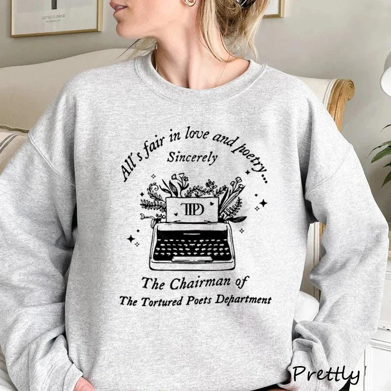 All’S Fair in Love and Poetry Sweatshirt